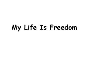 О сайте О сайте mylifeisfreedom